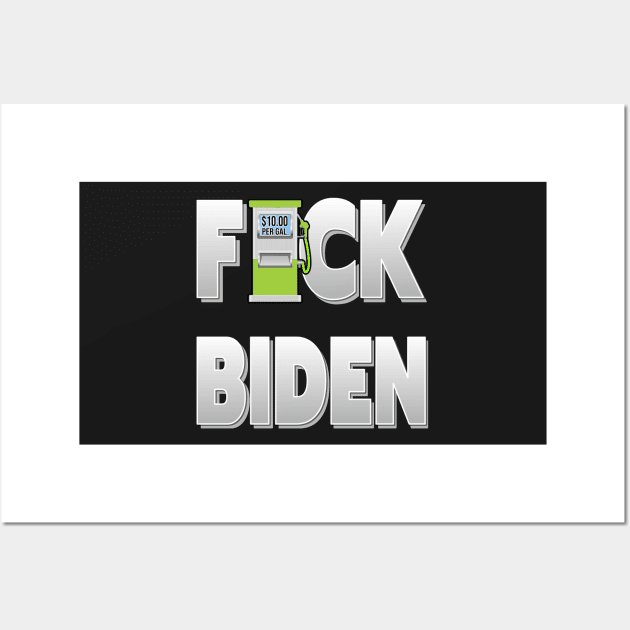 F BIDEN GAS PUMP DESIGN ONLY BIDEN CAN FIX THE GAS PRICES NOT PUTIN - STOP PASSING THE BUCK Wall Art by KathyNoNoise